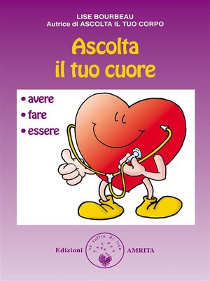 cover image of Ascolta il tuo cuore